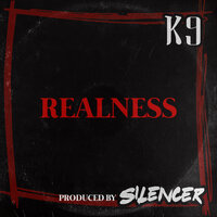 Realness - k9
