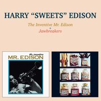 Just You, Just Me - Harry "Sweets" Edison