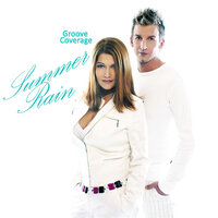 Summer Rain - Groove Coverage