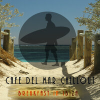First Love - Cafe del Mar Chillout