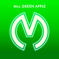 In The Morning - Mrs. GREEN APPLE