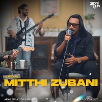 Mitthi Zubani - ARKO & Aditya Dev