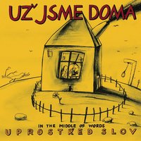 Sousedská - Už jsme doma