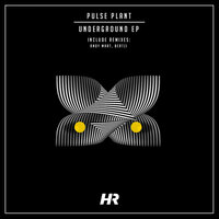 Underground - Pulse Plant