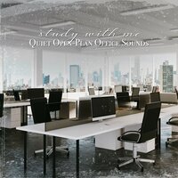 Quiet Open-Plan Office Sounds, Pt. 5 - Sebastian Riegl