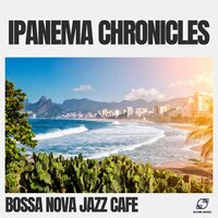 Bossa Nova Jazz - Bossa Nova Jazz Cafe