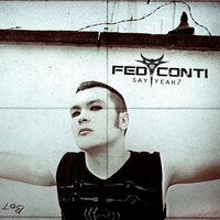 Say Yeah7 - Fed Conti