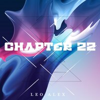 Chapter 22 - Leo Alex