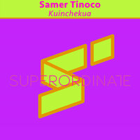 Kuinchekua - Samer Tinoco