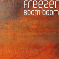 Boom boom - Freezer