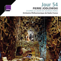 Indices - Orchestre Philharmonique de Radio France & Michaël Lonsdale & Jean Deroyer & Jérôme Kircher & Jérémie Siot & Manuela Agnesini