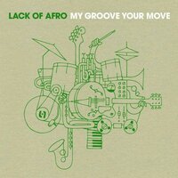 Rhythm Come Forward - Lack Of Afro