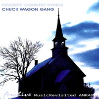 I've Found a Hiding Place - CHUCK WAGON GANG
