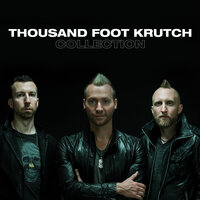 Everyone Like Me - Thousand Foot Krutch