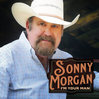 I'm Your Man - Sonny Morgan