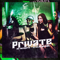 Private - Mc Mesquita & Dj Vilão Original