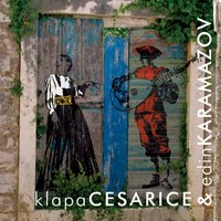 Pjesan Od Maskerate - Edin Karamazov & Klapa Cesarice & Klapa Cesarice, Edin Karamazov