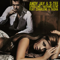 Nothing To Me - Andy Jay & S-Tee & Tasha & Andy Jay & S-Tee