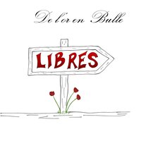 Mauvaise influence - De l'or en Bulle