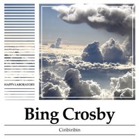Gone Fishin' - Bing Crosby & The Williams Brothers