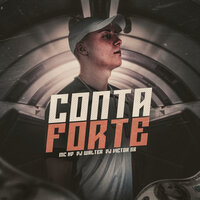 Conta Forte - mc HD & DJ Walter & DJ Victor SB