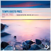 Break Free - Tempo Giusto & Gabriel Thomas & Catie Leta