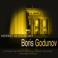 Boris Godunov: Auf, mein zarter Freier, quäl dich nicht (Marina) - Wilhelm Schuchter & Orchester des NWDR Hamburg & Martha Modl & Orchester des NWDR Hamburg, Wilhelm Schüchter, Martha Mödl & Модест Петрович Мусоргский