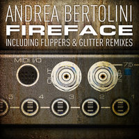 Fireface - Andrea Bertolini & GLITTER