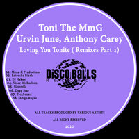 Loving You Tonite - Toni the Mmg & Urvin June & Anthony Carey & TeckSound