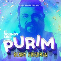 Ani Ma'amin (We Want Moshiach Now) - Benny Friedman