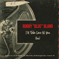 I’ll Take Care of You - Bobby Bland