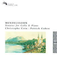 Mendelssohn: Variations Concertantes, Op. 17, MWV Q19 - Theme - Christophe Coin & Patrick Cohen & Феликс Мендельсон