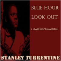 Look Out - Stanley Turrentine
