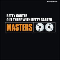 Make It Last - Betty Carter