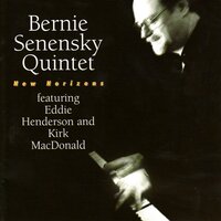 First March - Bernie Senensky Quintet & Eddie Henderson & Kirk MacDonald