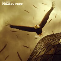 Finally Free - Palmez