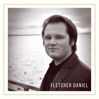Don't Cry for Me - Fletcher Daniel