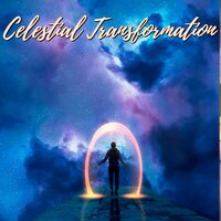 Celestial Transformation - Universal Meditation