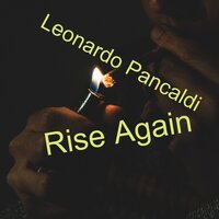 Rise Again - Leonardo Pancaldi