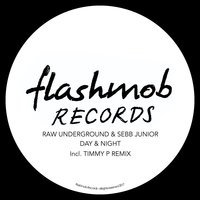 Day & Night - Raw Underground & Sebb Junior