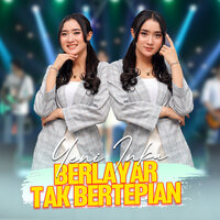 Berlayar Tak Bertepian - Yeni Inka