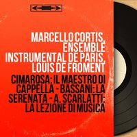 Languidezze amorose, Op. 19: No. 1, La serenata - Marcello Cortis & Джованни Баттиста Бассани