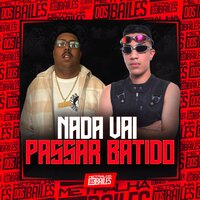 Nada Vai Passar Batido - MC HYATTA & DJ PBeats