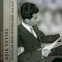 Dün Gece Yar Eşiğinde - Aşık Veysel Şatıroğlu