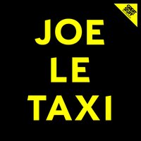 Joe le taxi - Andrey Exx & Hot Hotels & Lissat & Voltaxx & Immi