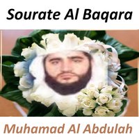 Sourate Al Baqara, Pt. 1 - Muhamad Al Abdulah
