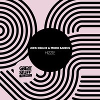 Got Something - John Deluxe & Pedro Barros