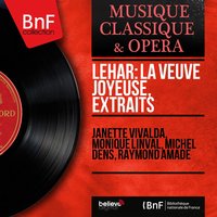 La veuve joyeuse, Act III: Depuis qu'Ève écoutant le serpent (Finale) - Michel Dens & Monique Linval & Janette Vivalda & Franck Pourcel & Orchestre De La Société Des Concerts Du Conservatoire & Chœur René-Duclos