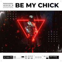 Be My Chick - Juicy Wilde