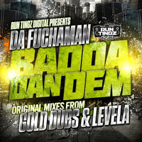 Badda Dan Dem - Da Fuchaman & Levela